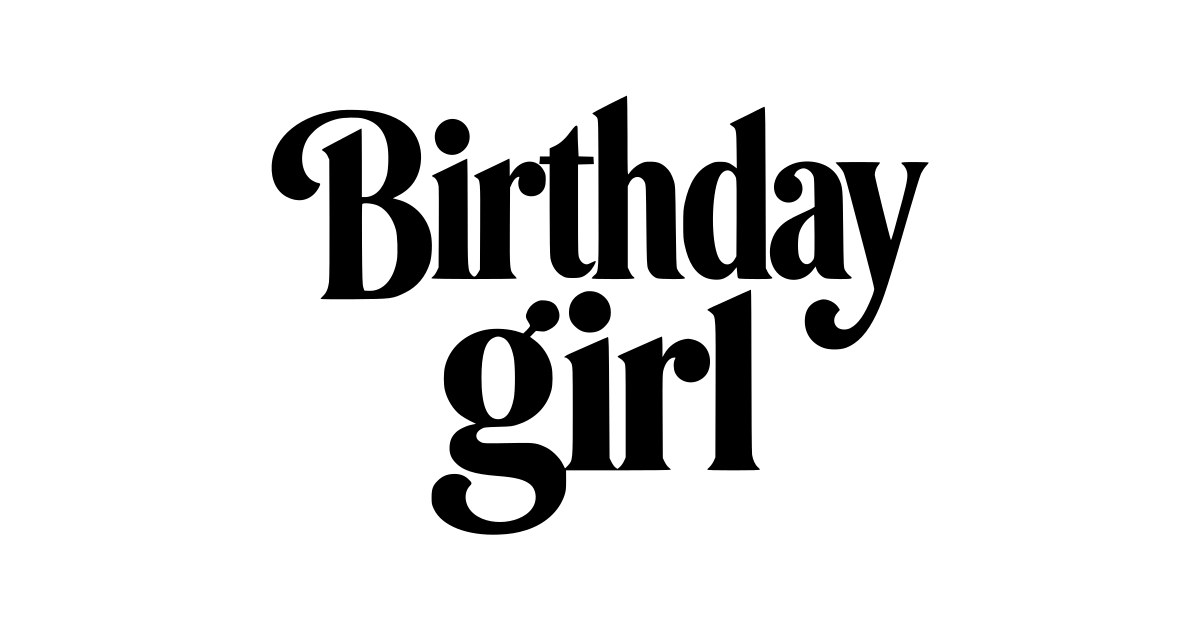 Birthday Girl Hand Lettered SVG - Free Cut File & PNG Download | InfySVG